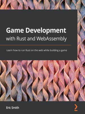 cover image of Game Development with Rust and WebAssembly